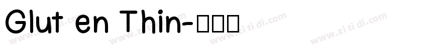 Glut en Thin字体转换